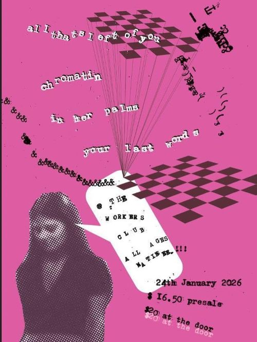  Matinee: Chromatin with In Her Palms, All Thats Left Of You, Your Last Words