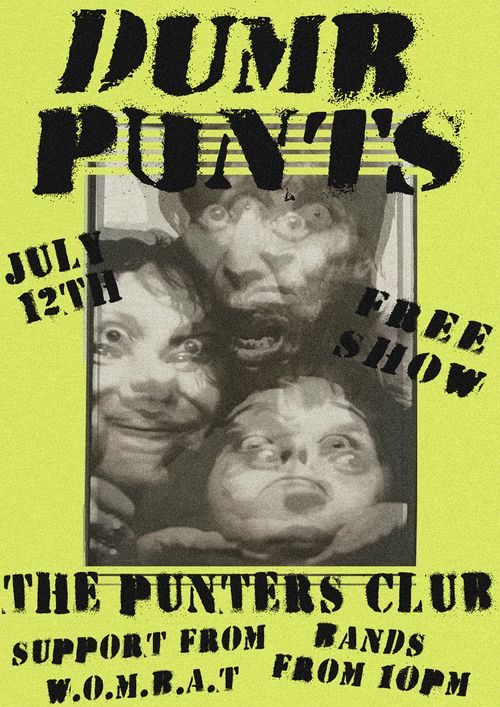 Dumb Punts & W.O.M.B.A.T @ The punters Club