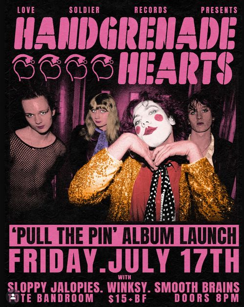 Handgrenede Hearts, Sloppy Jalopies, Winksy & Smooth Brains