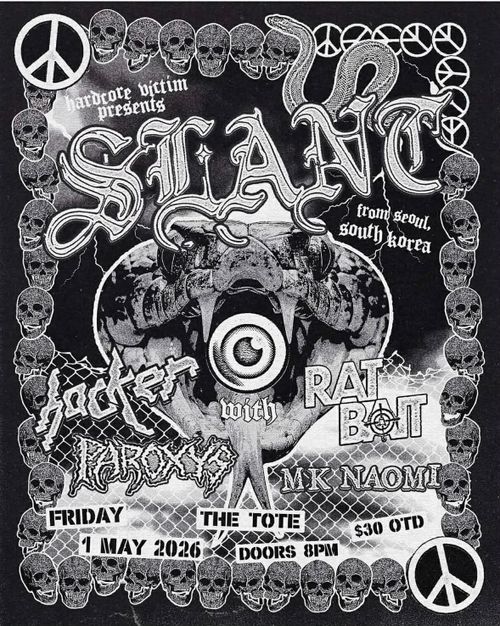 Slant, Hacker, , Paroxys, RAT BAIT & MK Naomi @ The Tote