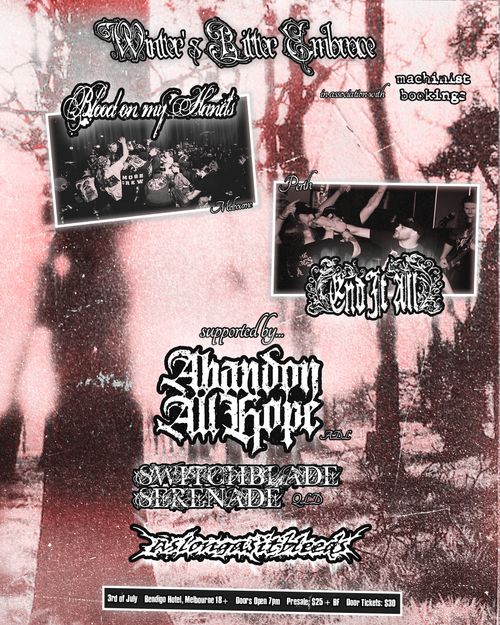 Blood On My Hands, End It All, Abandon All Hope, Switchblade Serenade & As Long As It Bleeds @ Bendigo Hotel