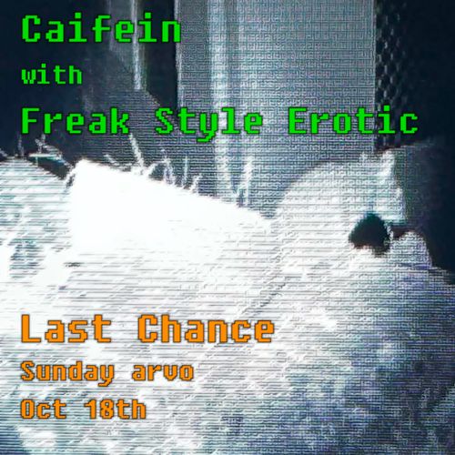 Caifein & Freak Style Erotic arvo show