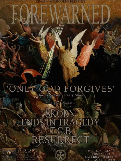 Forewarned, Skorn (NSW), Ends In Tragedy, TCB & Resurrect @ Thornbury