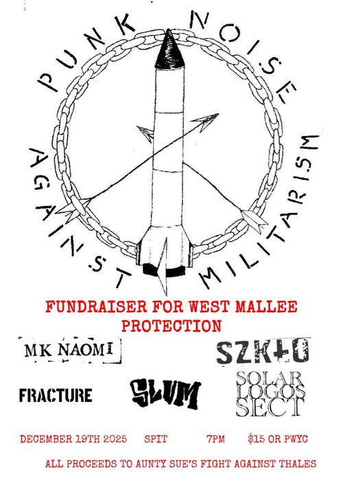 West Mallee Protection Fundraiser with Szklo, MKNaomi, Solar Logos Sect, Slum & Fracture