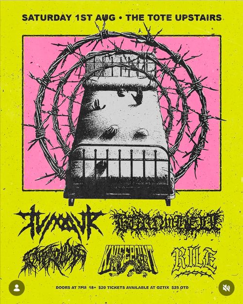 Tumour, Burn in Hell (NSW), Scattered Limbs, Knifepoint & Rile @ The Tote 18+