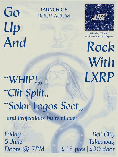 LXRP ALBUM LAUNCH w/ WHIP!, Clit Split, Solar Logos Sect