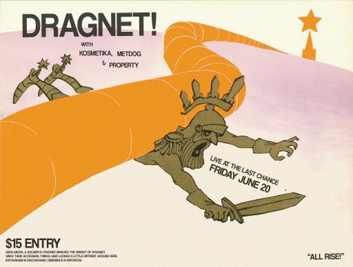 Dragnet w/ Kosmetika, Metdog & Property @ Last Chance