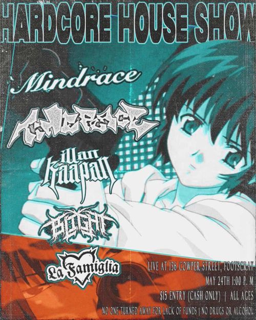  MINDRACE, TIME PEACE, ILLAN KAAPAN, BLIGHT & LA FAMIGLIA HARDCORE HOUSESHOW AA