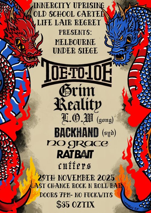 Toe to Toe, Grim Reality, LOW & more @ Last Chance 