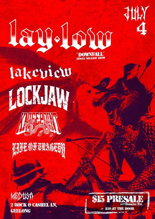 Lay Low, Lakeview, Lockjaw, Knifepoint & Life of Tragedy @ Medusa 18+