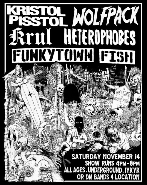Wolfpack + Krul + Kristol Pisstol + Heterophobes + FunkyTown Fish