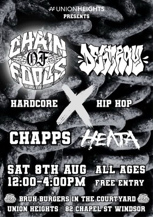 Chain of Fools, Destroy, Chapps & Heata @ Bruh Burgers