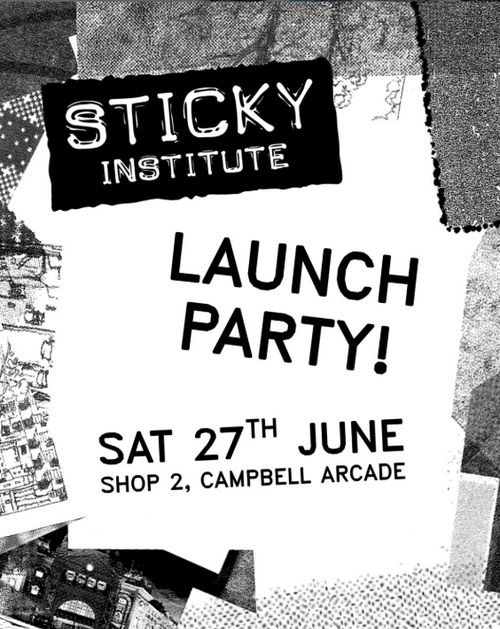 Sticky Institute (DIY zine store) Launch Party