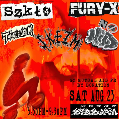 Szklo, fury-x, tongue scum, skezm, no mind. For gaza