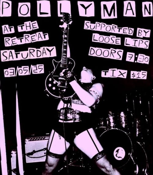 Pollyman + Loose Lips @ The Retreat