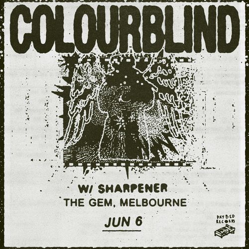 Colourblind & Sharpener @ The Gem