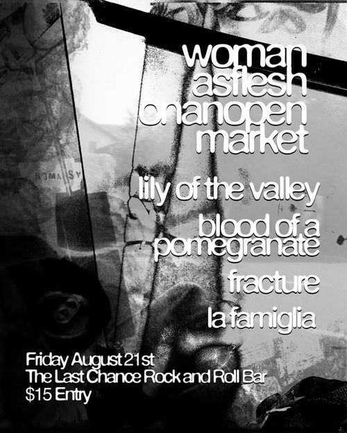 womanasfleshonanopenmarket (Gadigal) with Lily of the Valley, Blood of a Pomegranate, Fracture & La Famiglia