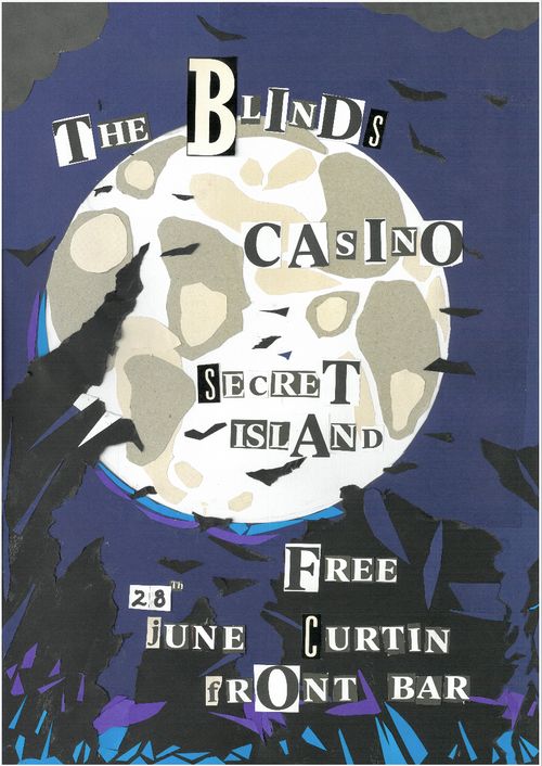 The Blinds / Casino / Secret Island (first show) - Curtin Front Bar Show - FREE