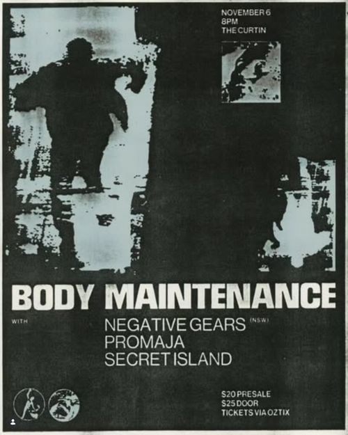 Body Maintenance, Negative Gears (SYD), Promaja, Secret Island
