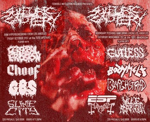 SULFURIC CAUTERY (U$A) with CEREBRAL EROSION (QLD), CHOOF, G.B.S and SLIME CITY