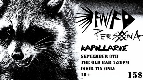 FRATERNISING WITH FISH, PERSXNA, KAPILLARIE (FIRST SHOW!) AT THE OLD BAR
