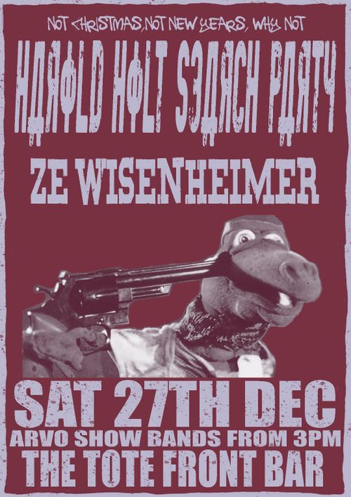 Harold Holt Search Party & Ze Wisenheimer 