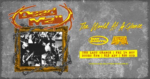 Dead Mall w/ The World At A Glance, Day Saints, Knifepoint 