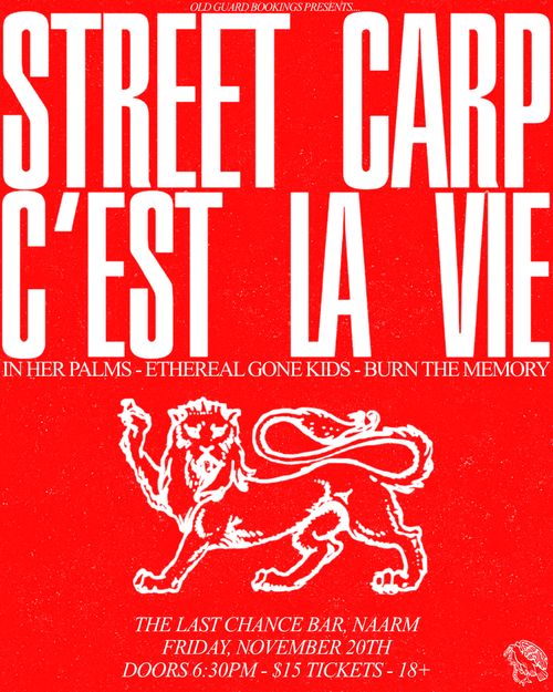 STREET CARP & C'EST LA VIE w/ In Her Palms, Ethereal Gone Kids, Burn The Memory